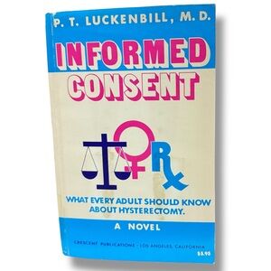 1978 Book Informed Consent What Every Adult Should Know About A Hysterectomy